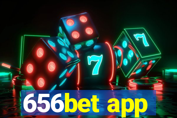 656bet app